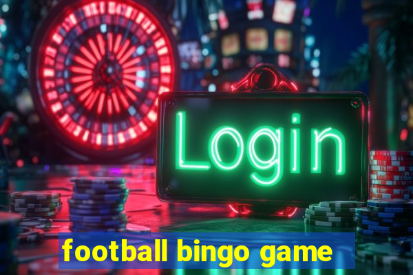 football bingo game - play now